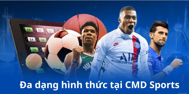 Những thể loại cá cược ở CMD cực kỳ hấp dẫn