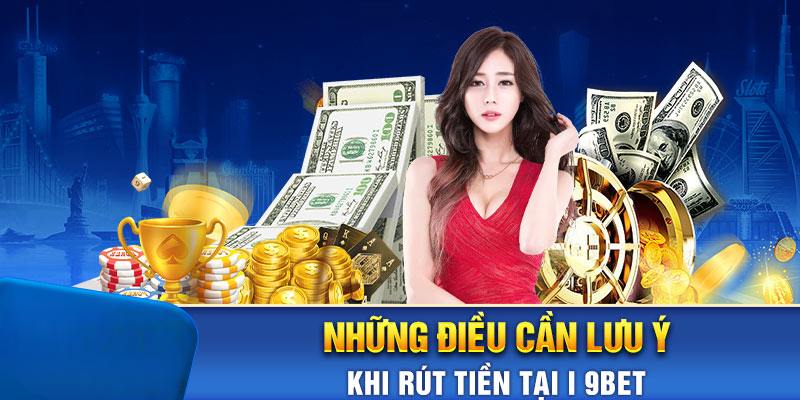 Giải đáp nhanh một số thắc mắc liên quan đến quá trình rút tiền tại I9BET