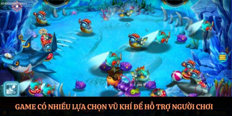 Game có nhiều lựa chọn vũ khí để hỗ trợ người chơi